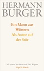 Cover: Ein Mann aus W&ouml;rtern. Als Autor auf der St&ouml;r - Nagel & Kimche