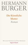 Cover: Die Künstliche Mutter - Nagel & Kimche