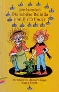 Cover: Die sch&ouml;ne Belinda und ihr Erfinder - Nagel & Kimche
