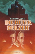 Cover: Die H&uuml;ter der Zeit - Nagel & Kimche
