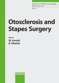 Cover: Advances in Oto-Rhino-Laryngology. Siehe auch: Bibliotheca Oto-Rhino-Laryngologica / Otosclerosis and Stapes Surgery - Karger, S