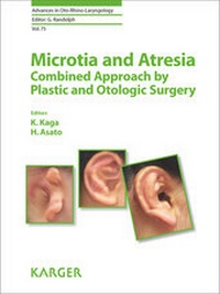 Abbildung von: Microtia and Atresia - Combined Approach by Plastic and Otologic Surgery - S. Karger