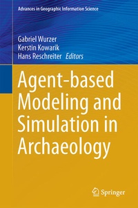 Enlarge image Cover: Agent-based Modeling and Simulation in Archaeology - Springer