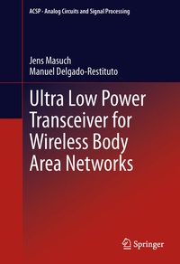 Enlarge image Cover: Ultra Low Power Transceiver for Wireless Body Area Networks - Springer