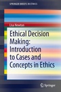 Cover: Ethical Decision Making: Introduction to Cases and Concepts in Ethics - Springer