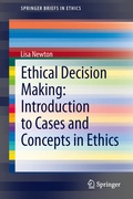 Cover: Ethical Decision Making: Introduction to Cases and Concepts in Ethics - Springer