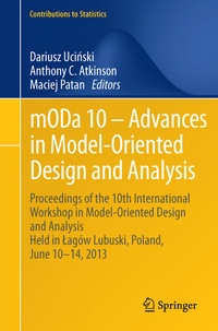 Enlarge image Cover: mODa 10 - Advances in Model-Oriented Design and Analysis - Springer