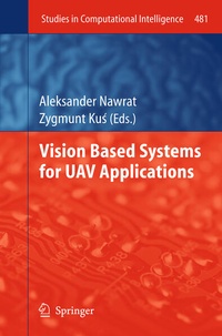 Enlarge image Cover: Vision Based Systemsfor UAV Applications - Springer