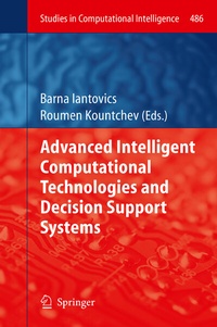 Enlarge image Cover: Advanced Intelligent Computational Technologies and Decision Support Systems - Springer