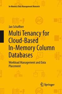 Enlarge image Cover: Multi Tenancy for Cloud-Based In-Memory Column Databases - Springer