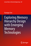 Cover: Exploring Memory Hierarchy Design with Emerging Memory Technologies - Springer
