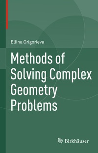 Abbildung von: Methods of Solving Complex Geometry Problems - Birkhäuser