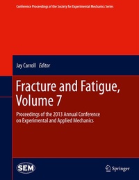 Abbildung von: Fracture and Fatigue, Volume 7 - Springer