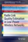 Cover: Radio Link Quality Estimation in Low-Power Wireless Networks - Springer