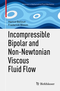 Abbildung von: Incompressible Bipolar and Non-Newtonian Viscous Fluid Flow - Birkhäuser