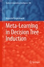 Cover: Meta-Learning in Decision Tree Induction - Springer