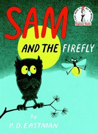 Enlarge image Cover: Sam and the Firefly - Random House USA Children's Books
