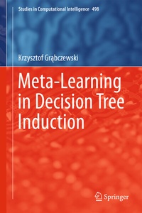 Enlarge image Cover: Meta-Learning in Decision Tree Induction - Springer