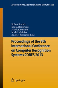 Enlarge image Cover: Proceedings of the 8th International Conference on Computer Recognition Systems CORES 2013 - Springer