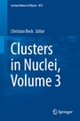 Cover: Clusters in Nuclei, Volume 3 - Springer