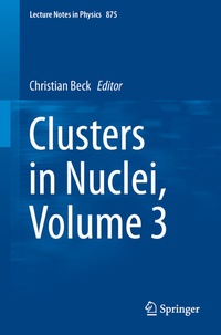 Enlarge image Cover: Clusters in Nuclei, Volume 3 - Springer