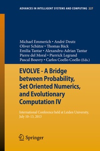 Enlarge image Cover: EVOLVE - A Bridge between Probability, Set Oriented Numerics, and Evolutionary Computation IV - Springer