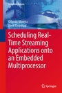 Cover: Scheduling Real-Time Streaming Applications onto an Embedded Multiprocessor - Springer