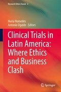 Cover: Clinical Trials in Latin America: Where Ethics and Business Clash - Springer