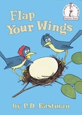 Cover: Flap Your Wings - Random House Books for Young Readers