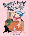 Cover: Every-Day Dress-Up - Knopf Books for Young Readers