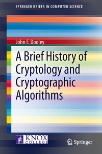 Enlarge image Cover: A Brief History of Cryptology and Cryptographic Algorithms - Springer