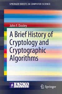 Enlarge image Cover: A Brief History of Cryptology and Cryptographic Algorithms - Springer