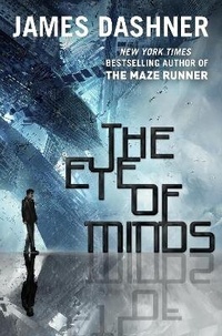 Enlarge image Cover: The Eye of Minds (The Mortality Doctrine, Book One) - Delacorte Press