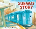 Cover: Subway Story - Knopf Books for Young Readers