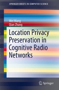 Cover: Location Privacy Preservation in Cognitive Radio Networks - Springer