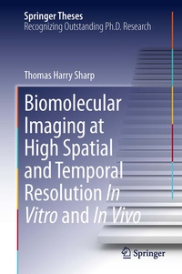 Abbildung von: Biomolecular Imaging at High Spatial and Temporal Resolution In Vitro and In Vivo - Springer