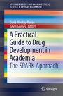 Cover: A Practical Guide to Drug Development in Academia - Springer