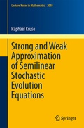Cover: Strong and Weak Approximation of Semilinear Stochastic Evolution Equations - Springer