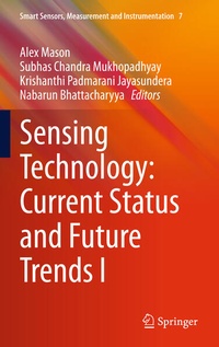 Enlarge image Cover: Sensing Technology: Current Status and Future Trends I - Springer