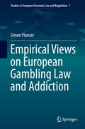 Cover: Empirical Views on European Gambling Law and Addiction - Springer