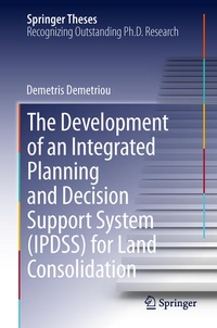 Enlarge image Cover: The Development of an Integrated Planning and Decision Support System (IPDSS) for Land Consolidation - Springer