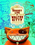 Cover: The Secret Life of Walter Kitty - Knopf Books for Young Readers