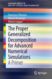 Enlarge image Cover: The Proper Generalized Decomposition for Advanced Numerical Simulations - Springer