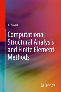Enlarge image Cover: Computational Structural Analysis and Finite Element Methods - Springer