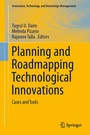 Cover: Planning and Roadmapping Technological Innovations - Springer