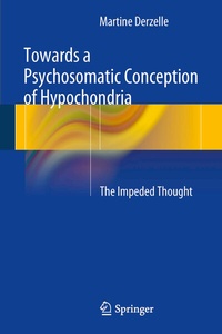 Abbildung von: Towards a Psychosomatic Conception of Hypochondria - Springer