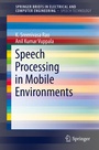 Cover: Speech Processing in Mobile Environments - Springer