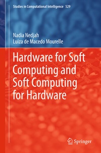 Enlarge image Cover: Hardware for Soft Computing and Soft Computing for Hardware - Springer