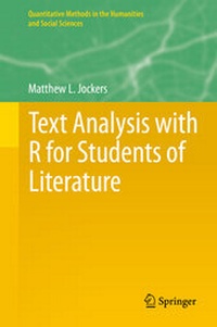 Enlarge image Cover: Text Analysis with R for Students of Literature - Springer