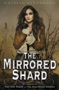 Cover: The Mirrored Shard: The Iron Codex Book Three - Delacorte Press